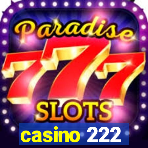 casino 222